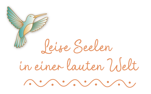 Leise Seelen in einer lauten Welt